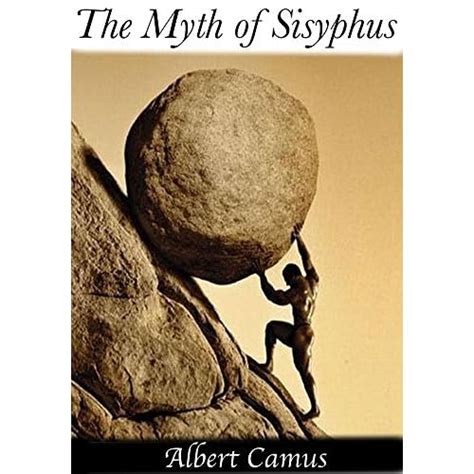 The Myth Of Sisyphus By Albert Camus — Reviews Discussion Bookclubs
