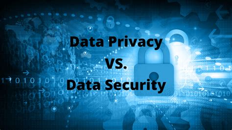 Data Privacy Versus Data Security Data Tech