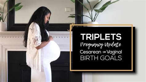 Triplets Pregnancy Update 24 26 Weeks Cesarean Or Vaginal Birth