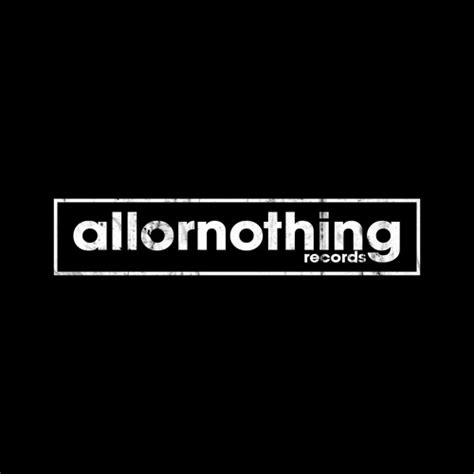 Stream All Or Nothing Records Uk Music Listen To Songs Albums