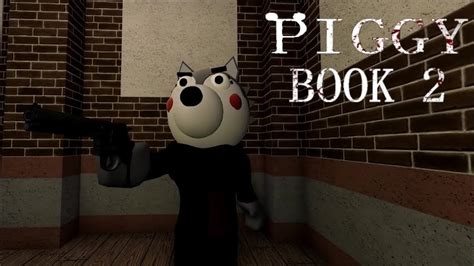 Roblox Piggy Book 2 Gameplay Youtube