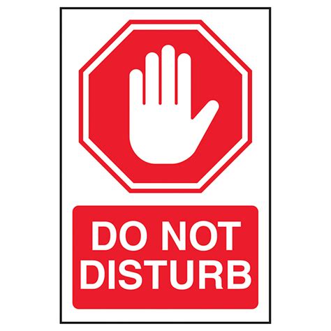 Stop Do Not Disturb Do Not Disturb Signs Safety Signs Safety
