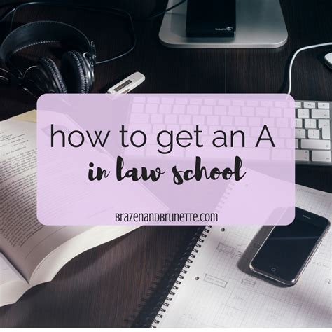 My First A In Law School ~ Brazen And Brunette ⚖ Law School Advice And