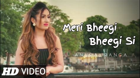 Meri Bheegi Bheegi Si Palkon Pe Full Song Emotional Love Story Youtube