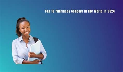 Top 10 Pharmacy Schools In The World In 2024