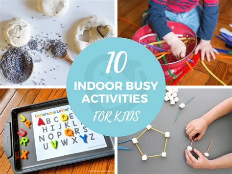 10 Indoor Busy Activities For Kids Super Healthy Kids