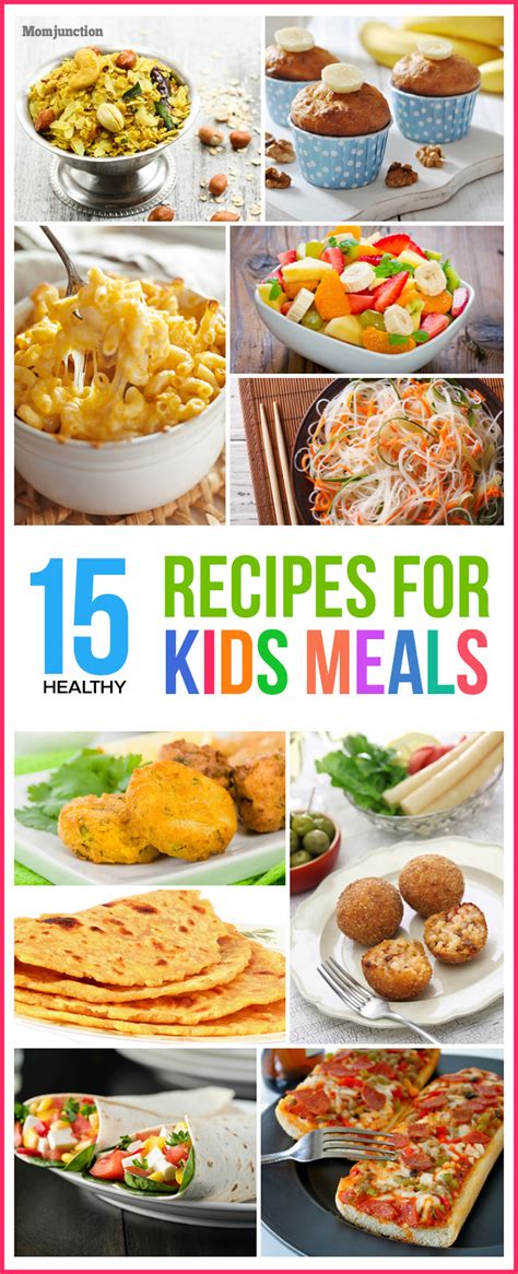Top 15 Healthy Recipes For Kids Meals