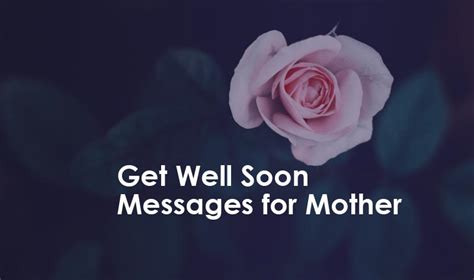 Get Well Soon Messages For Mother Sweet Love Messages