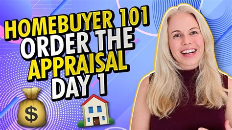 Buying a Home 101 - Why You Should Order The Home Appraisal On Day 1