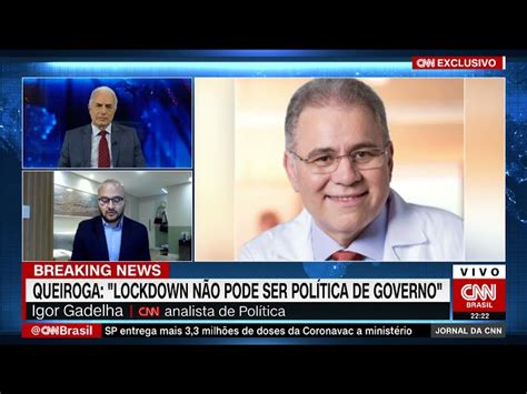 Lockdown Não Pode Ser Política De Governo Diz Novo Ministro Da Saúde à Cnn Cnn Brasil