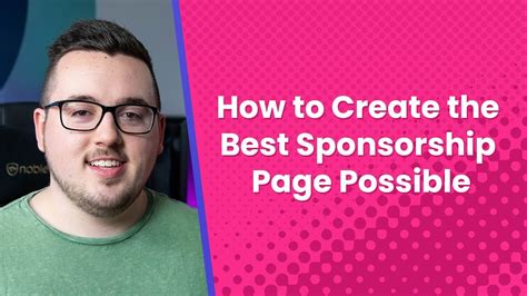 How To Create The Best Sponsorship Page Possible Youtube