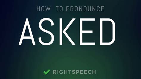 Asked How To Pronounce Asked Youtube