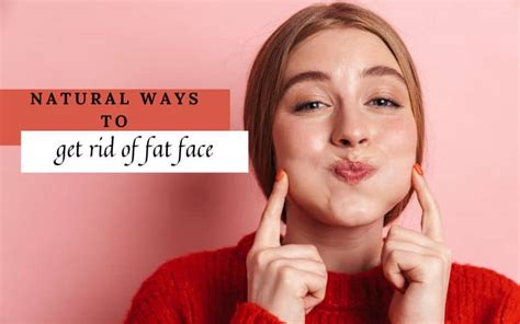 How To Reduce Face Fat Naturally 10 Tips To Follow