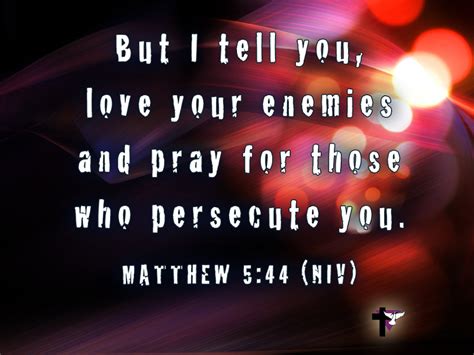 Love Your Enemies Bible Verse Keylaaxfischer