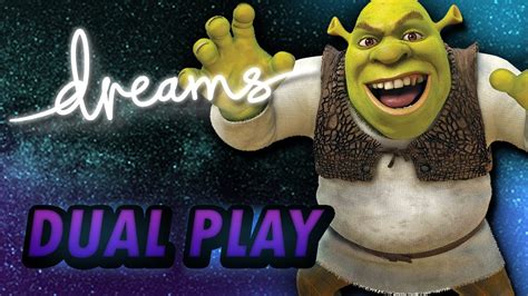 Dreams Dual Play 4 Shrek In Space Youtube