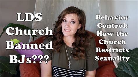 Lds Church Restricts And Controls Sexuality Youtube