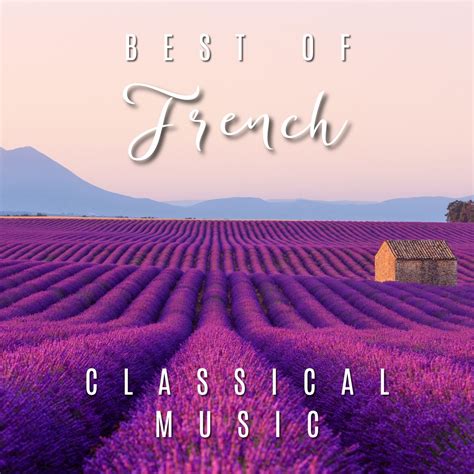 The Best Of French Classical Music Halidon