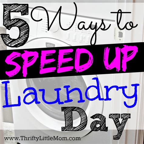 5 ways to speed up laundry day thrifty little mom