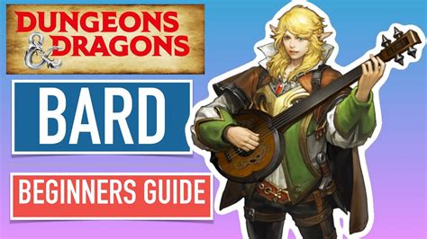 How To Play Bard From Level 1 To 5 Beginners Guide To Dungeons