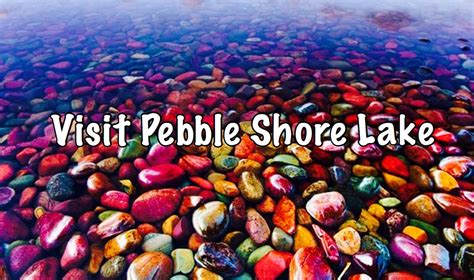 Visit Pebble Shore Lake Glacier National Park Montana Pebble Shore