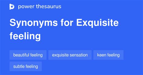 Exquisite Feeling Synonyms 40 Words And Phrases For Exquisite Feeling