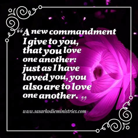 A New Commandment I Give To You That You Love One Another Just As I