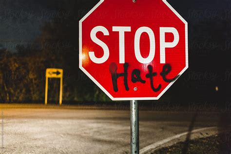 Someone Spray Painted On A Sign That Now Says Stop Hate By Kristen