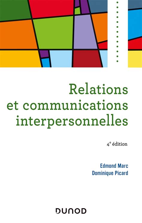 Relations Et Communications Interpersonnelles Edmond Marc Dominique