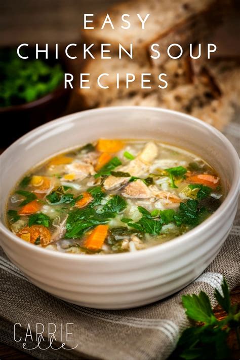 This chicken vegetable soup recipe was made over 3 years ago when we had our ambitious idea of publishing our own little food magazine. 10 Easy Chicken Soup Recipes - Carrie Elle