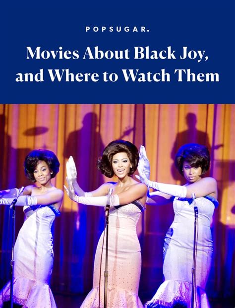 30 Movies About Black Joy Popsugar Entertainment Photo 42