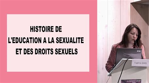 Histoire De Leducation A La Sexualite Et Des Droits Sexuels Eugénie Izard Youtube