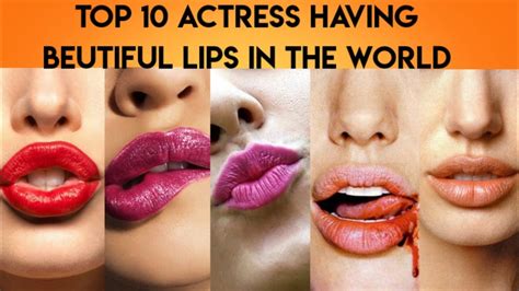 Top Ten Most Beautiful Lips In The World Lipstutorial Org