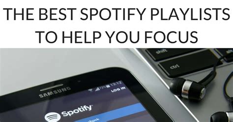 The Best Spotify Playlists To Help You Focus Corporette