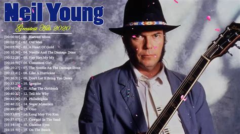 Neil Young Greatest Hits Full Album Best Of Neil Young Playlist 2020