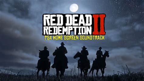 Red Dead Redemption 2 Soundtrack Ps4 Home Screen Nostalgia Music