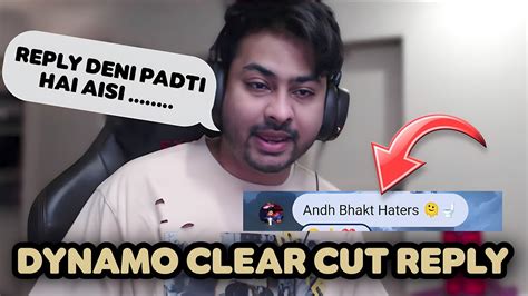 Dynamo Clear Cut Reply To Haters🤬 Dynamo Gaming Youtube