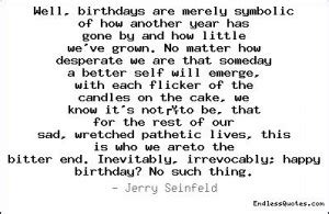 It was created by larry david and jerry seinfeld, the latter starring as a fictionalized version. Jerry Seinfeld Birthday Quotes. QuotesGram