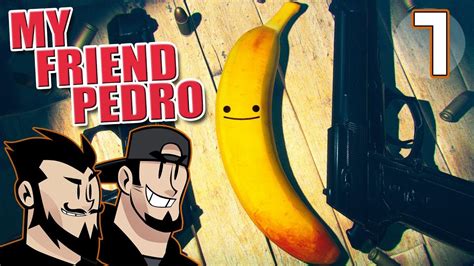 Guts And Gamers Lets Play My Friend Pedro Part 7 Youtube