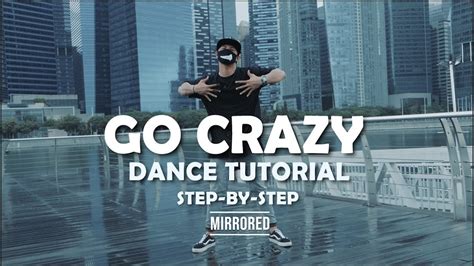 Go Crazy Dance Tutorial Step By Step Youtube
