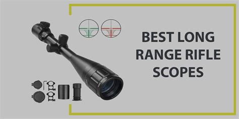 The 10 Best Long Range Rifle Scopes For Any Budget