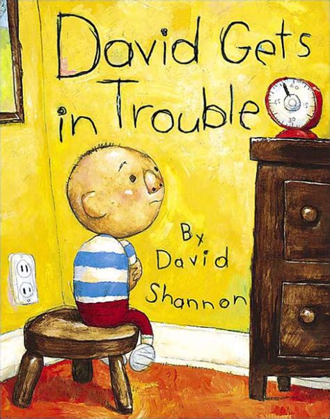David Gets In Trouble By David Shannon Hardcover Barnes And Noble