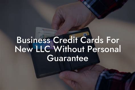 Business Credit Cards For New Llc Without Personal Guarantee Flik Eco