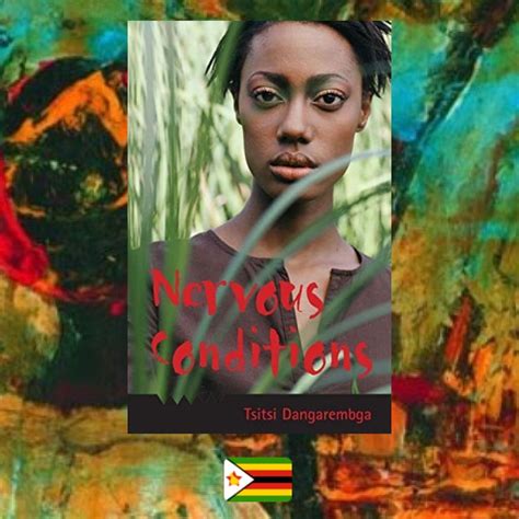 Reviewed in the united states on august 28, 2006. Book: Tsitsi Dangarembga, Nervous Conditions, 1988 - Supamodu