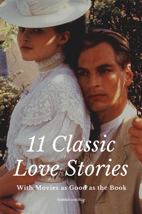 11 Classic Love Stories With Movies As Good As The Book Bestselling