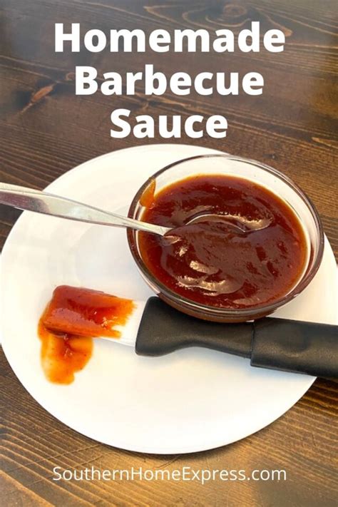 Homemade Barbecue Sauce Recipe Southern Home Express