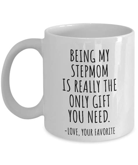 Funny StepMom Mug Gift For StepMother From Stepbabe StepSon Being My Is The Only Gift You