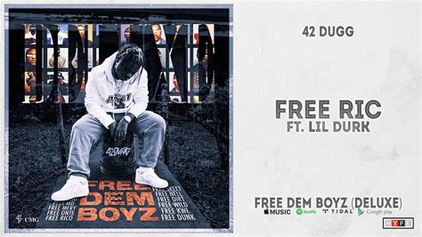 42 Dugg Free Ric Ft Lil Durk Free Dem Boyz Deluxe Youtube
