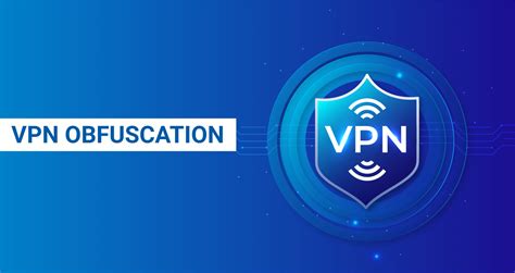 What Is Vpn Obfuscation