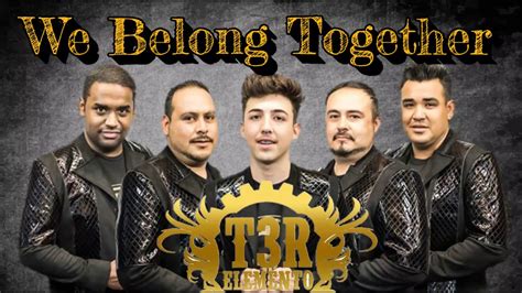 We Belong Togetherletra Español Inglés Dc 2017 T3r Elemento Youtube