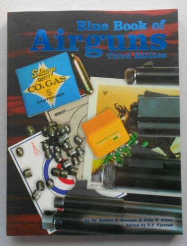 Blue Book Of Airguns By John Allen And Robert D Beeman 2003 Third